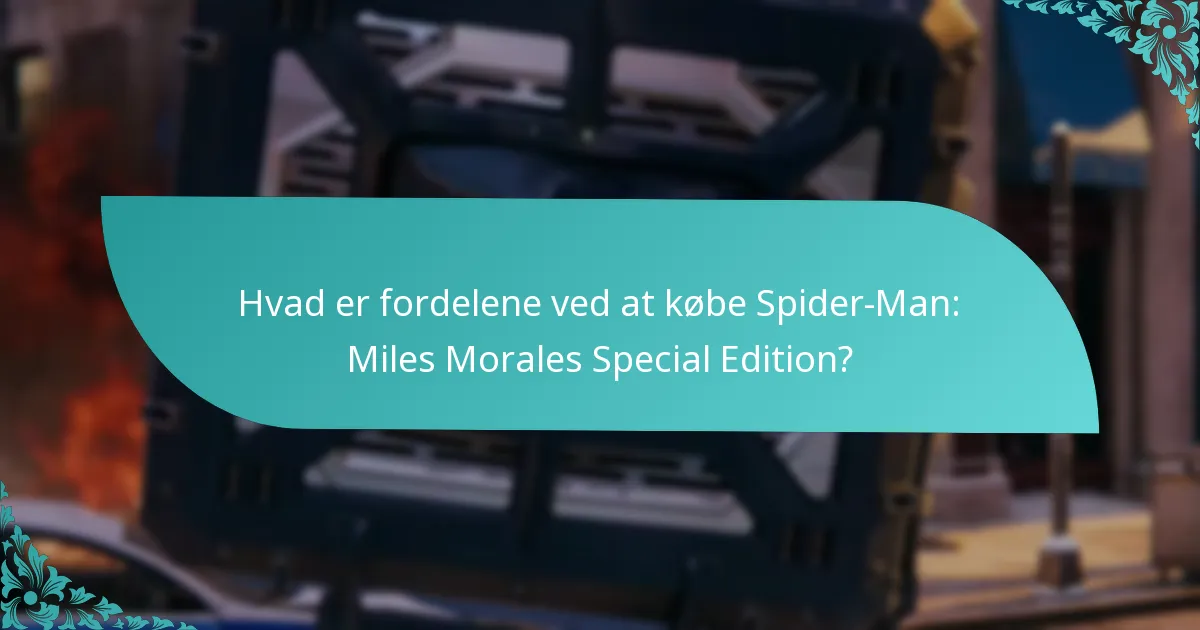 Hvordan sammenlignes Spider-Man: Miles Morales Special Edition med andre udgaver?
