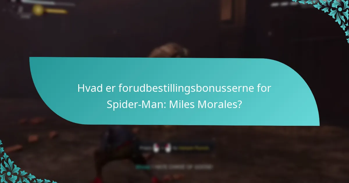 Hvordan kan jeg forudbestille Spider-Man: Miles Morales?