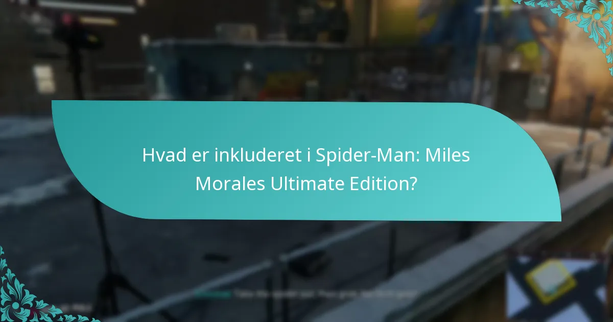 Hvilke konsoller understøtter opgraderingen til Spider-Man: Miles Morales Ultimate Edition?