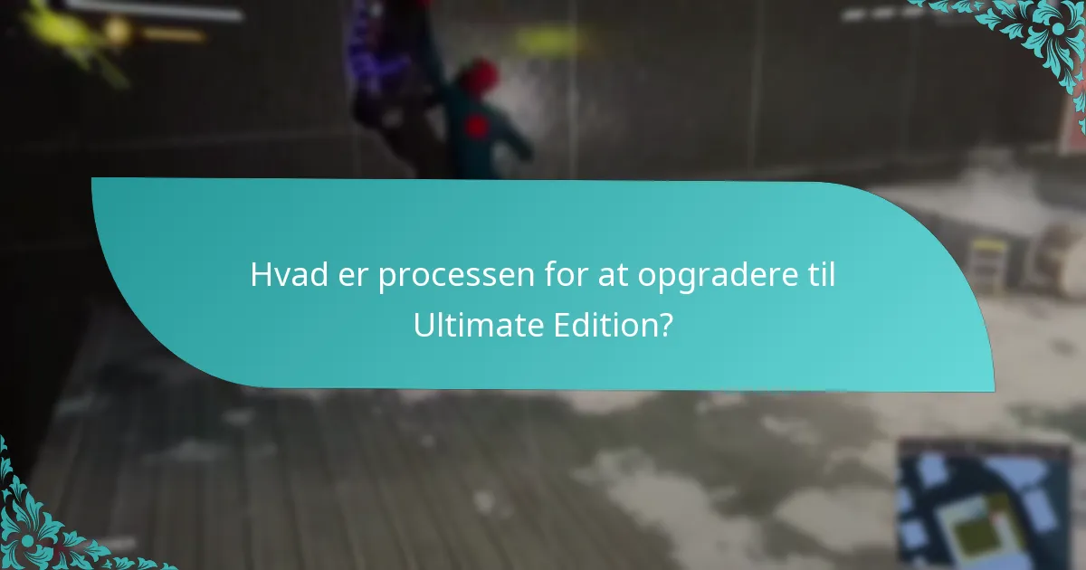 Hvad er alternativerne til opgraderingen til Ultimate Edition?