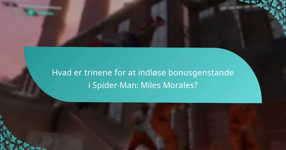 Hvilke bonusgenstande er tilgængelige for indløsning?