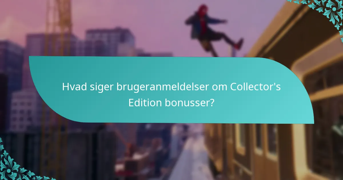 Hvordan forbedrer Collector’s Edition bonusser gameplay?