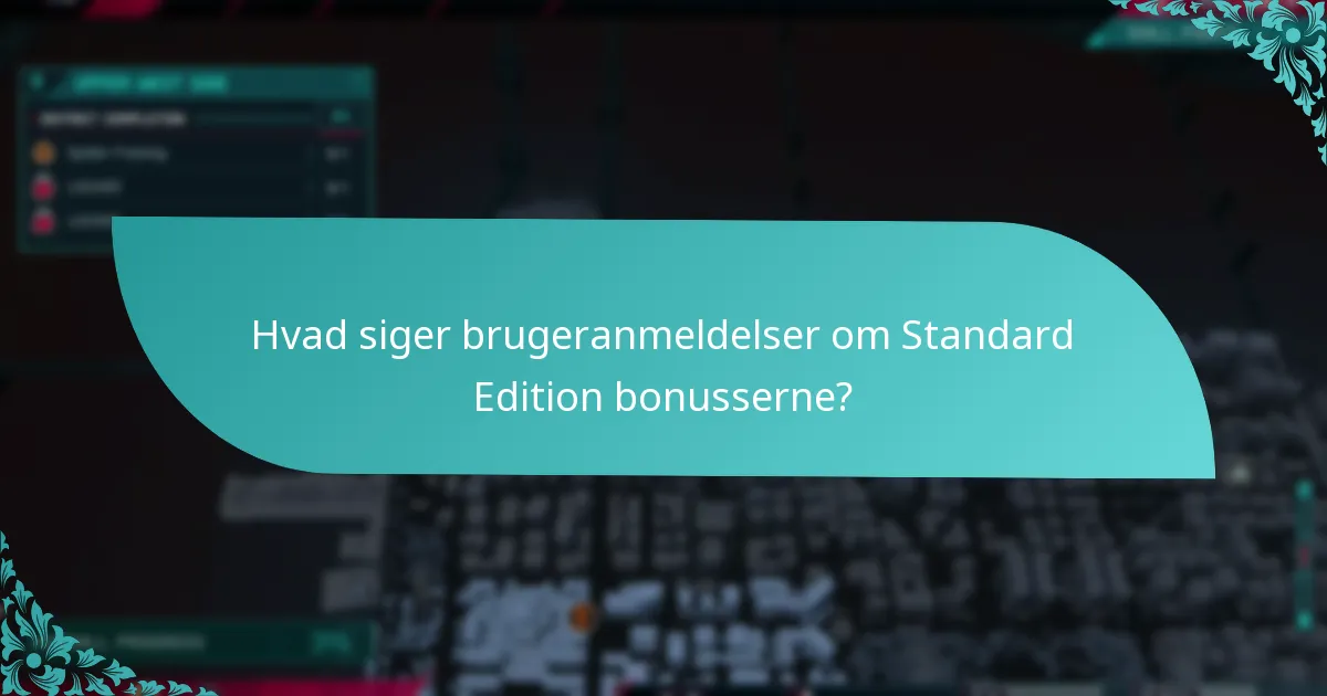 Hvordan forbedrer Standard Edition bonusser gameplayet?