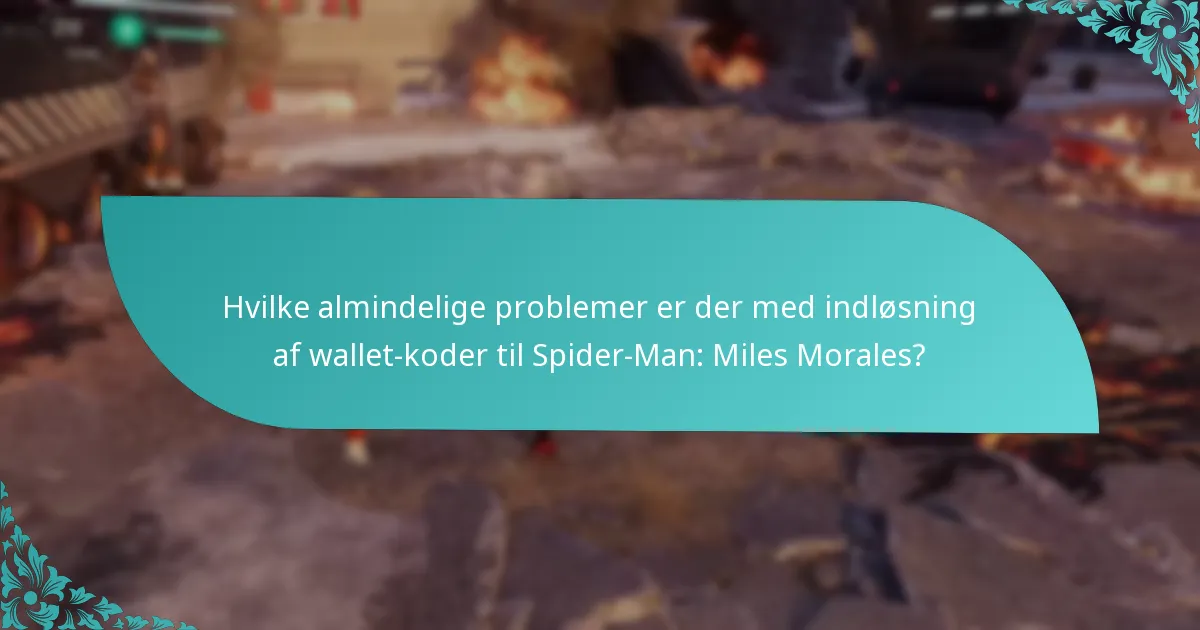 Hvilke platforme understøtter indløsning af wallet-koder til Spider-Man: Miles Morales?