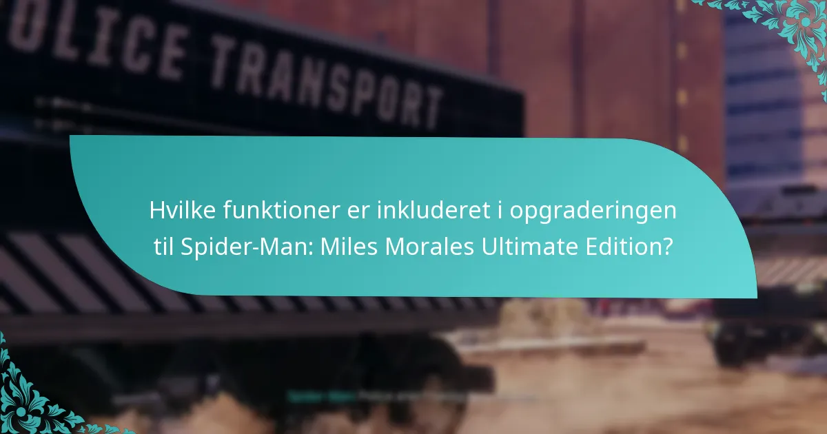 Hvor meget koster opgraderingen til Spider-Man: Miles Morales Ultimate Edition?