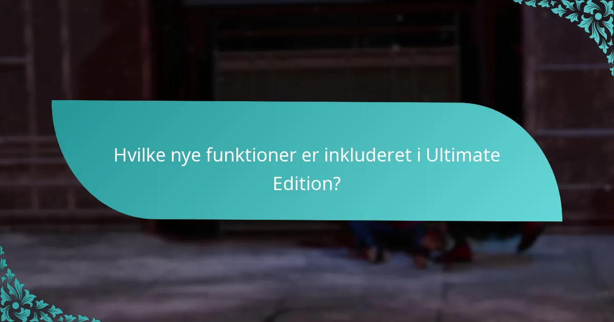 Hvordan opgraderer jeg til Ultimate Edition?