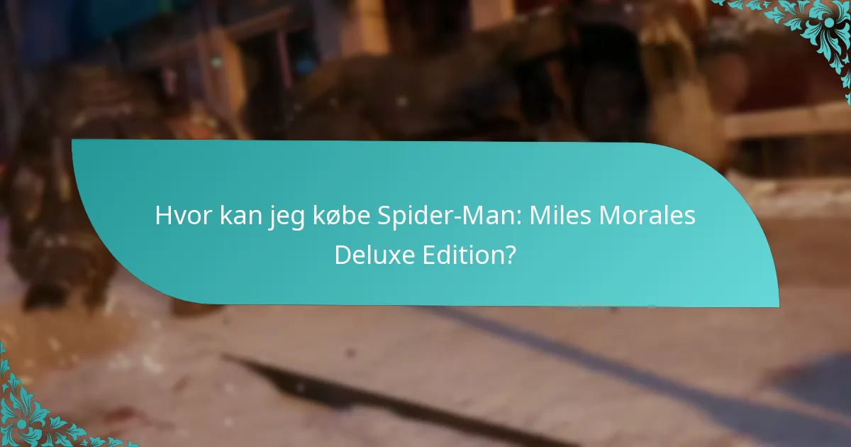 Er prisen på Deluxe Edition berettiget af dens bonusser?