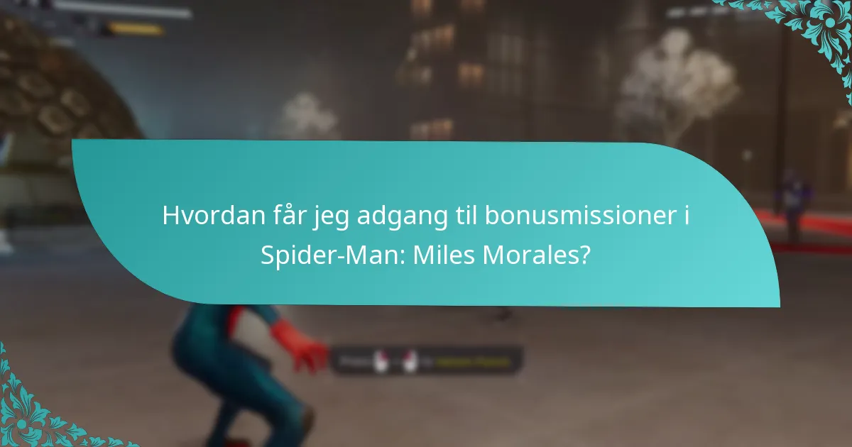 Hvor kan jeg finde yderligere indhold relateret til bonusmissioner?
