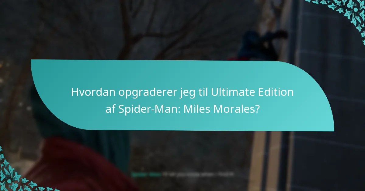 Hvordan sammenlignes Ultimate Edition med andre spiludgaver?